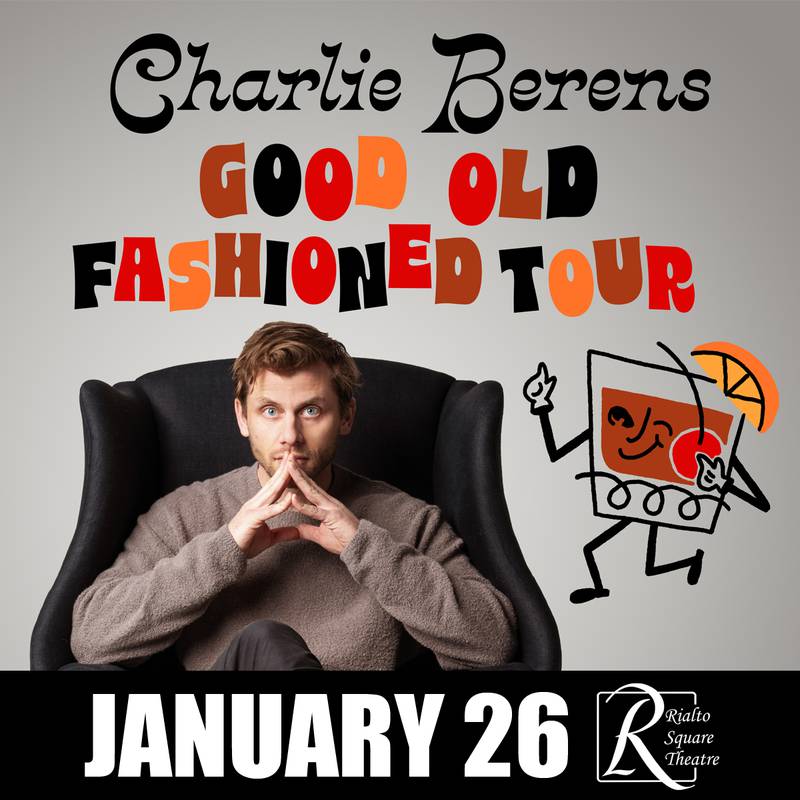 Charlie Berens: Good Old Fashioned Tour will entertain audiences at the Rialto Square Theatre on Friday, Jan. 26, 2024.