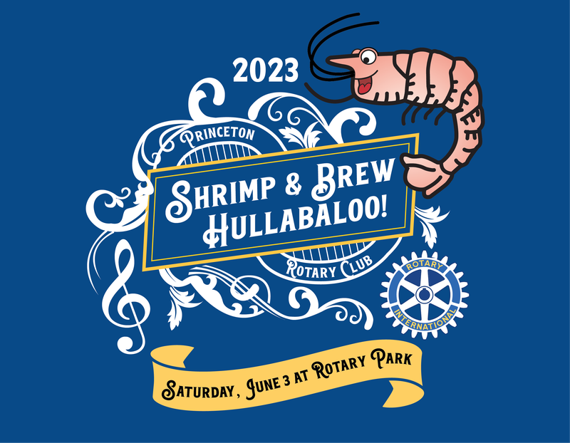 Princeton Rotary Club will return with its 2nd Annual Shrimp and Brew Hullabaloo from 11 a.m. to 9 p.m. on Saturday, June 3 at Princeton’s Rotary Park. The event will feature food, drinks and seven hours of live music.