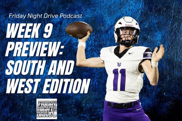 Friday Night Drive Podcast, Episode 328: Week 9 preview, West and South edition