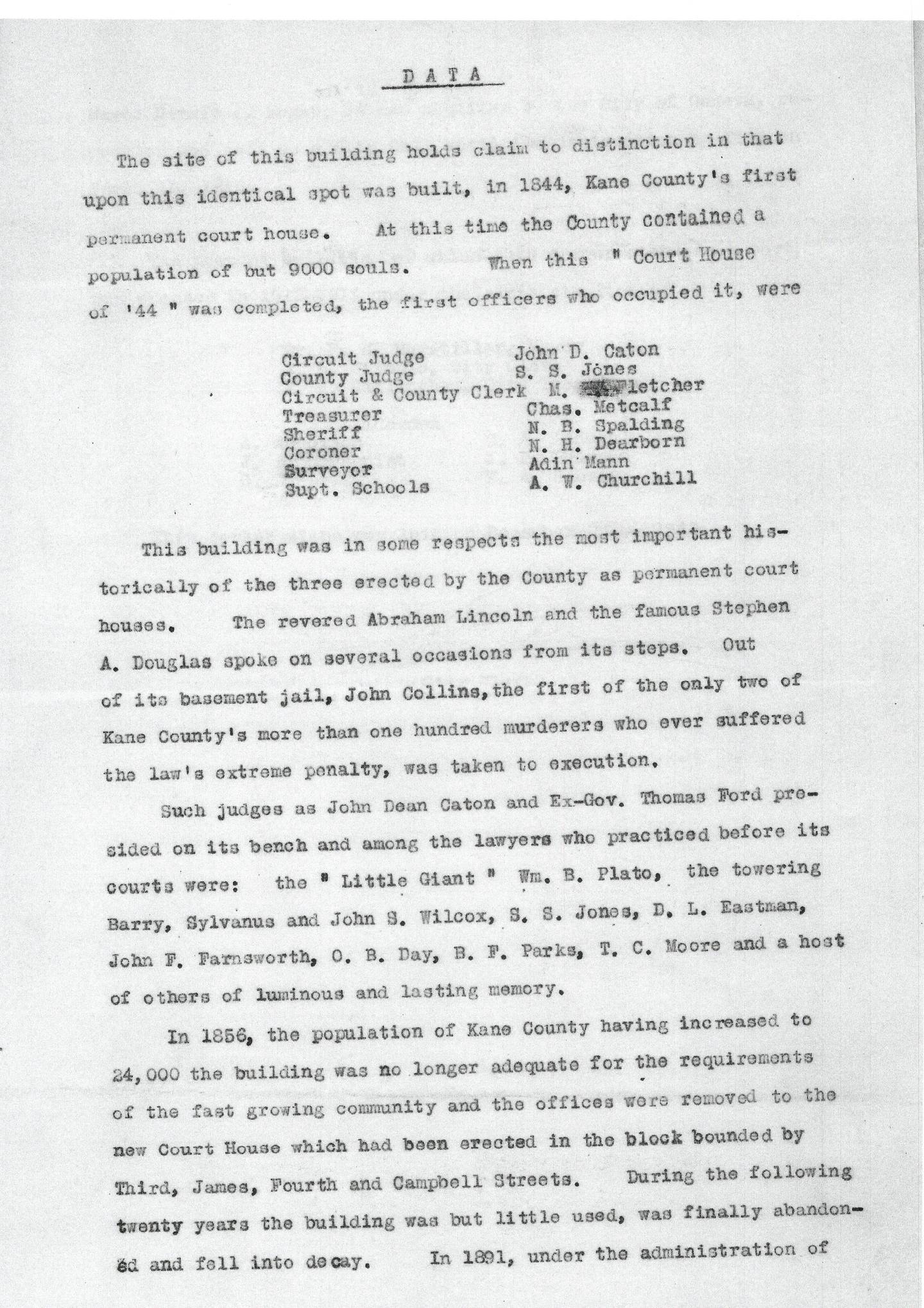 In 1912, Geneva City Clerk Arthur L. Stimple filed paperwork listing Abraham Lincoln and Stephen Douglas was for the cornerstone of the new City Hall, honoring its historic location. Volunteers at the museum recently discovered the paperwork in a box provided by the city.