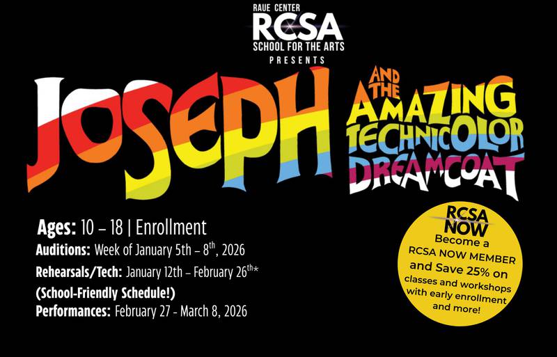 Raue Center for the Arts - Go, Go, Go Joseph! Enrollment Now Open for RCSA’s Next Big Youth Musical