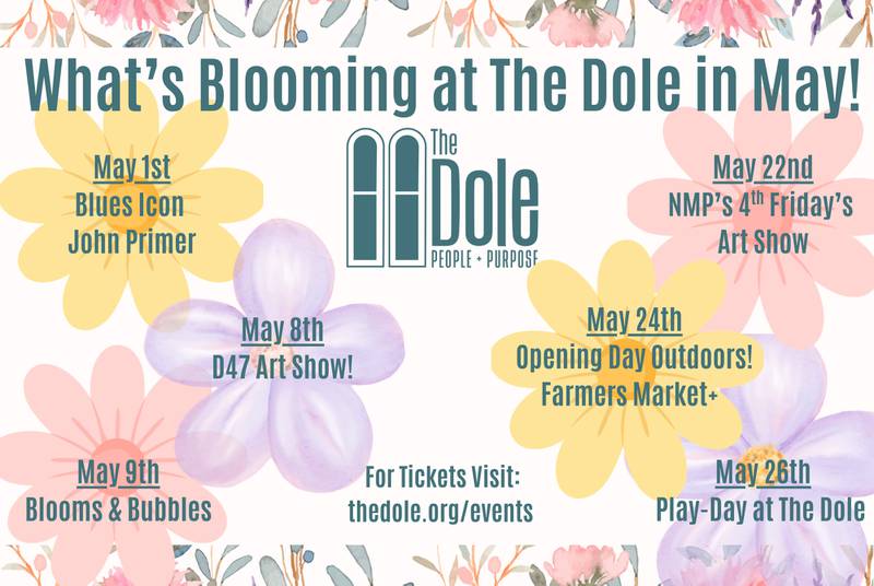 Farmers Market+ At The Dole - The Dole Offers Wide Variety of Special Events in May!