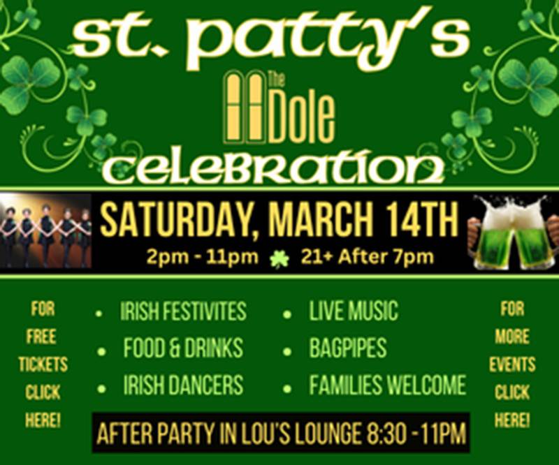 Farmers Market+ At The Dole - Everyone’s Irish at The Dole on Saturday, March 14th