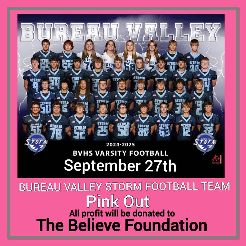The Bureau Valley Storm football team is hosting a "Pink Out" Night to benefit the Believe Foundation.