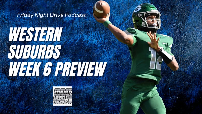Friday Night Drive podcast: Week 6 preview in the western suburbs