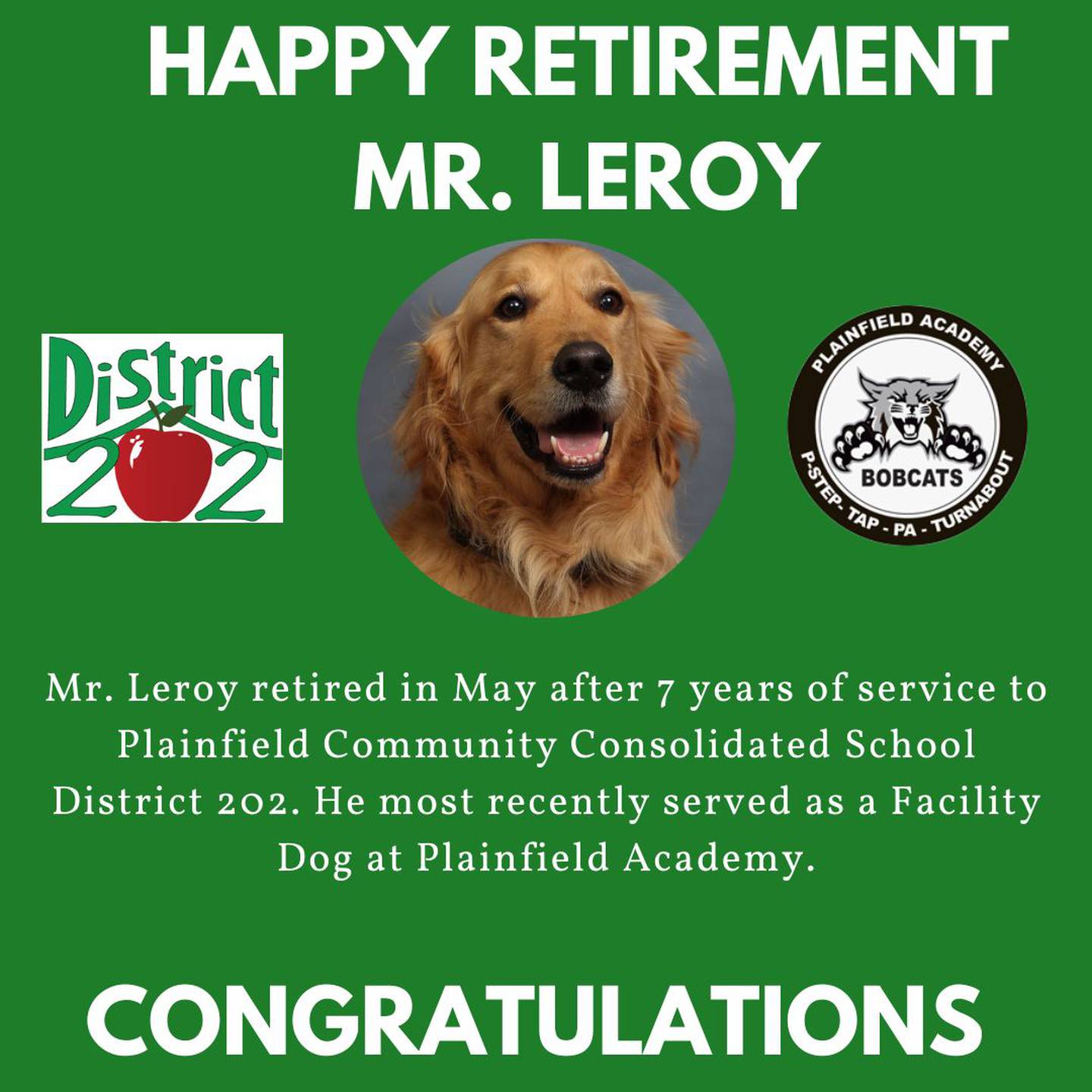Plainfield Academy had a celebration to mark the retirement of Mr. Leroy, the school's dog.