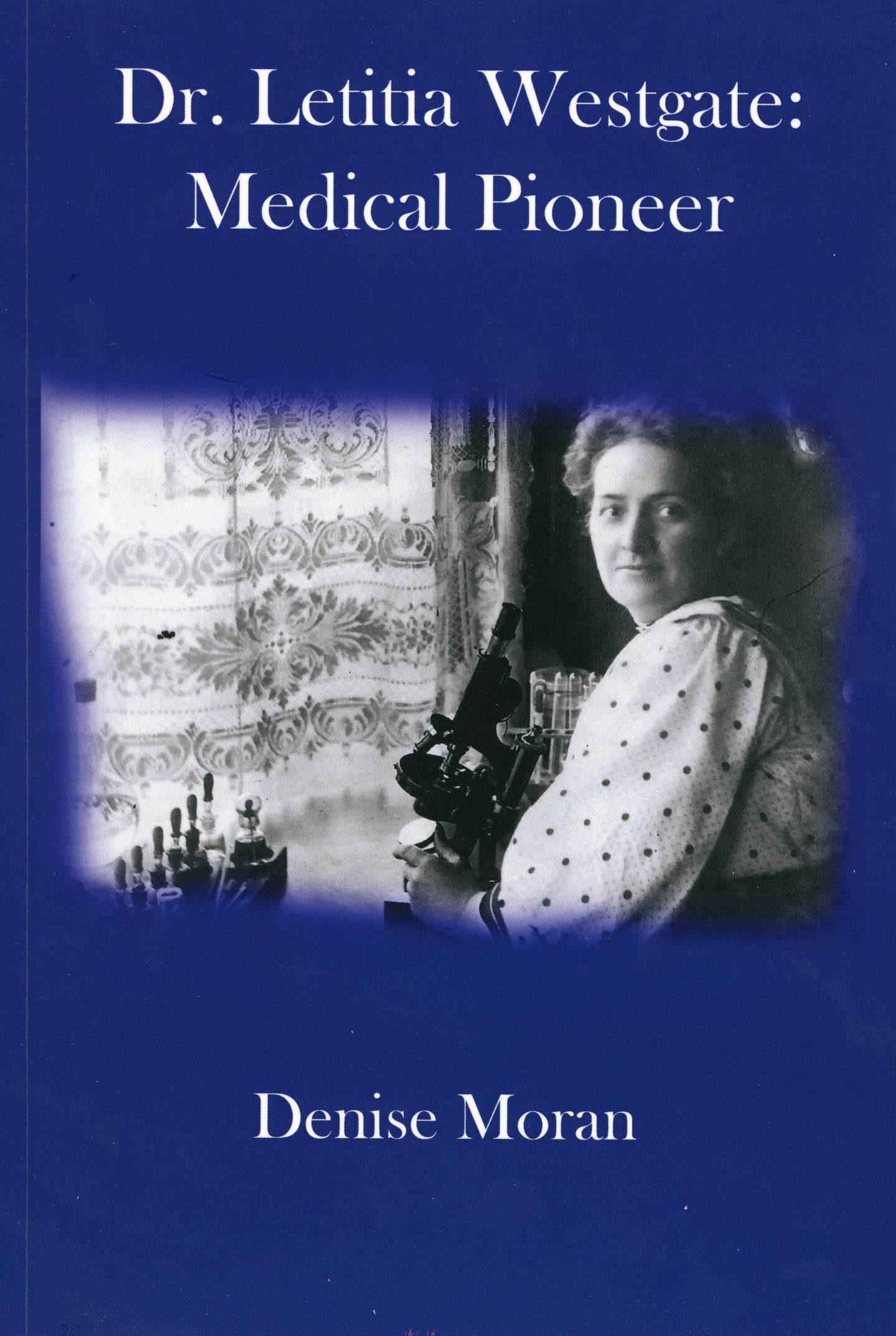 “Dr. Letitia Westgate: Medical Pioneer” book cover