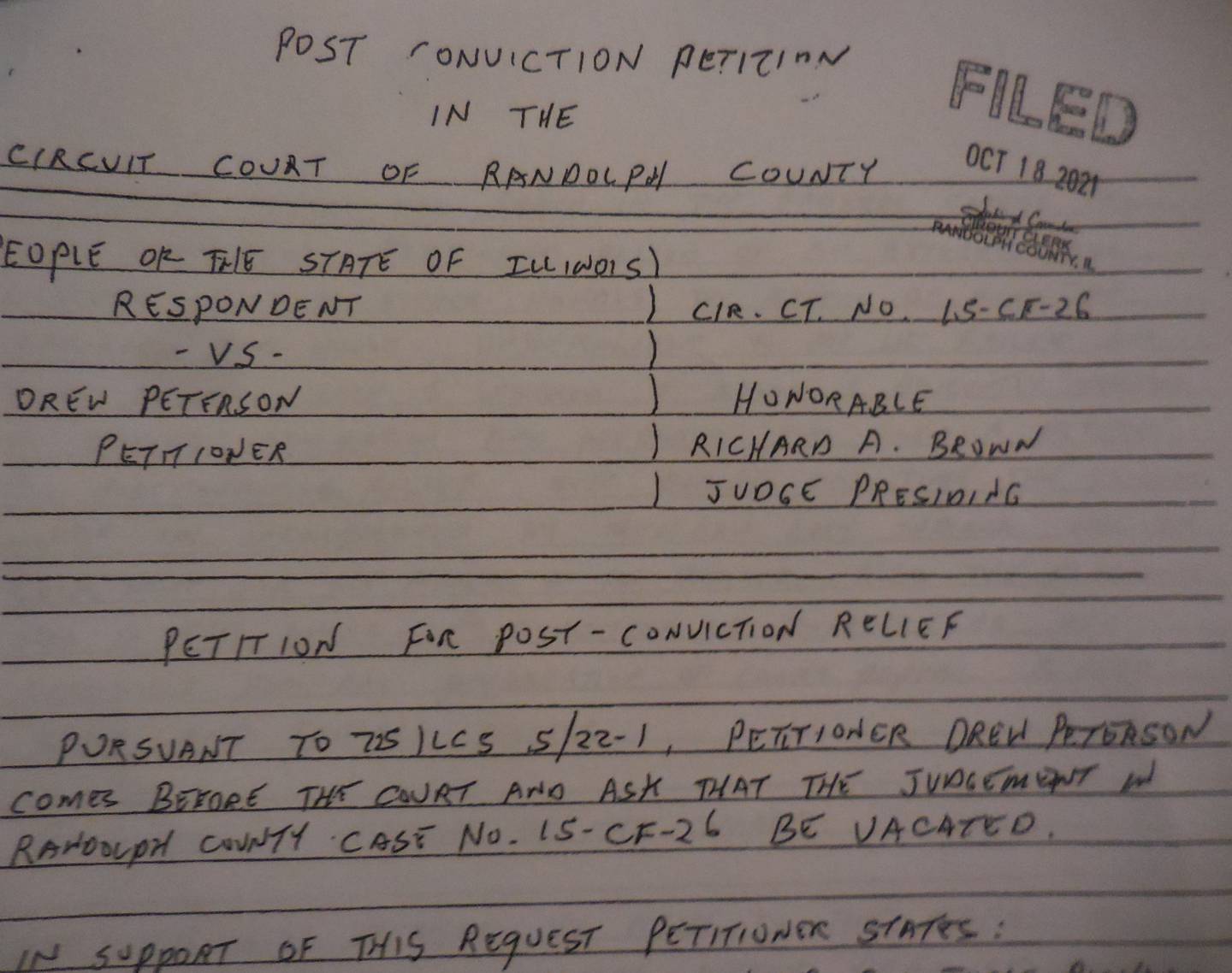 Drew Peterson filed a petition for post-conviction relief in his Randolph County case.
