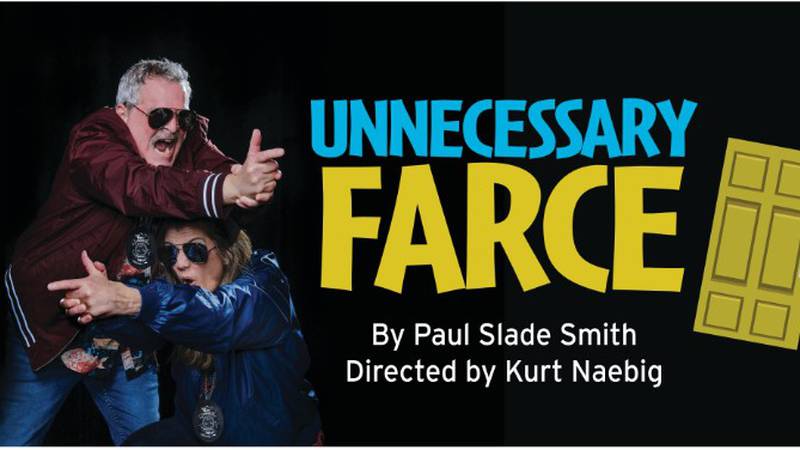 ‘Unnecessary Farce’ comedy now playing at McAninch Arts Center in Glen Ellyn 