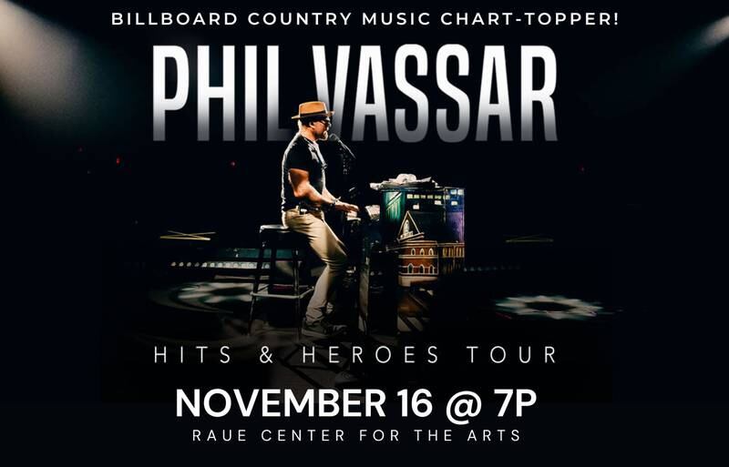 Raue Center for the Arts - Country Music Chart-Topper Phil Vassar Returns to Raue Center