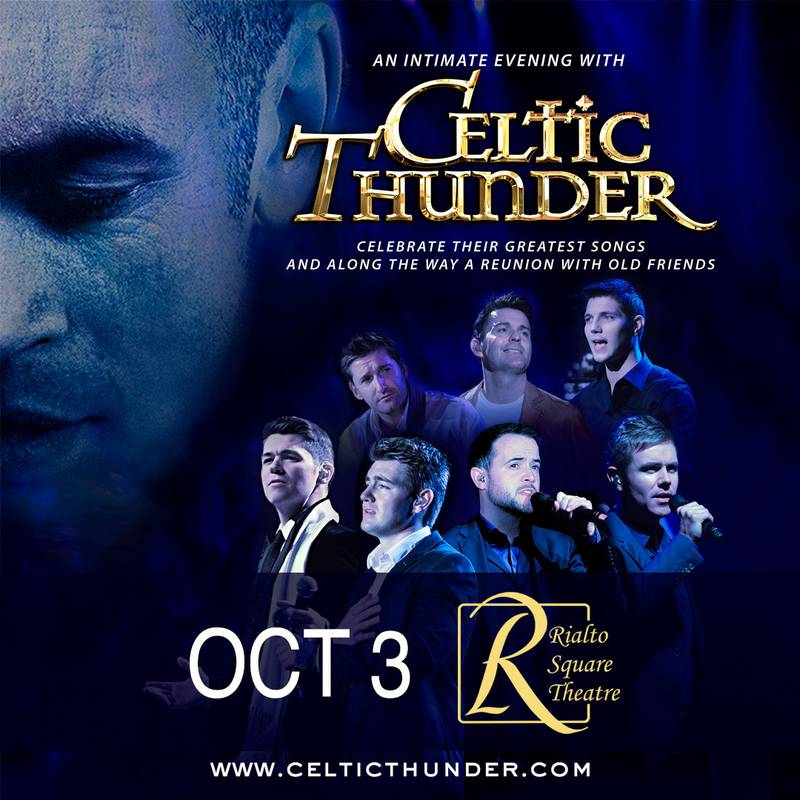 An Intimate Evening With Celtic Thunder: Their Greatest Songs and a Reunion with Old Friends will be at the Rialto Square Theatre Friday, Oct. 3.