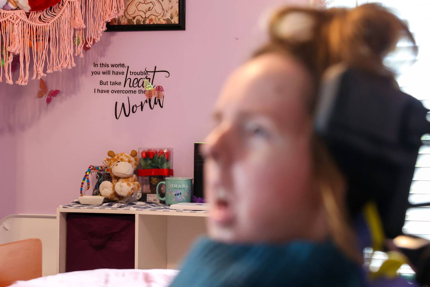 Positive sayings adorn the walls in the bedroom of 29-year-old Lauren Gross, of Bradley, who was born with Spinal Muscular Atrophy with a life expectancy of 3-4 years. Lauren will celebrate her 30th birthday this Saturday.