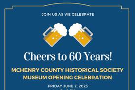 McHenry Historical Society Museum to celebrate 60th anniversary