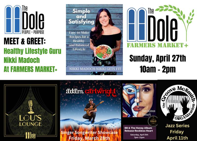 Farmers Market+ At The Dole - Spring at The Dole