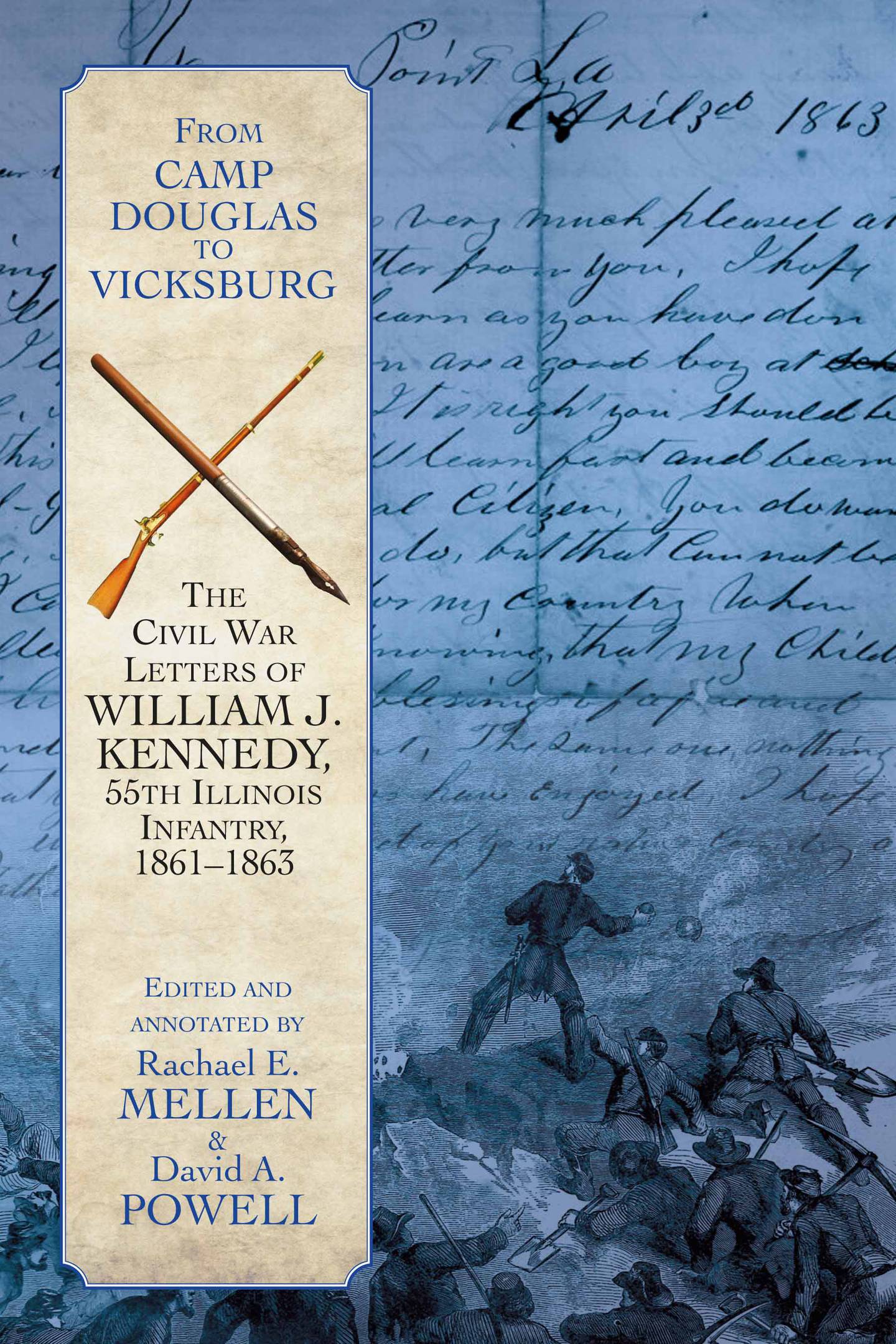 Rachael Mellen of Peru has co-edited a book describing life in a Civil War regiment, “From Camp Douglas to Vicksburg: The Civil War Letters of William J. Kennedy, 55th Infantry, 1861-1863.”