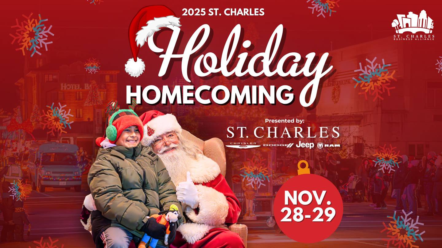 The St. Charles Holiday Homecoming is taking place on Friday, Nov. 28 and Saturday, Nov. 29 in downtown St. Charles. The St. Charles Electric Christmas Parade begins at 5:30 p.m. on Nov. 29.