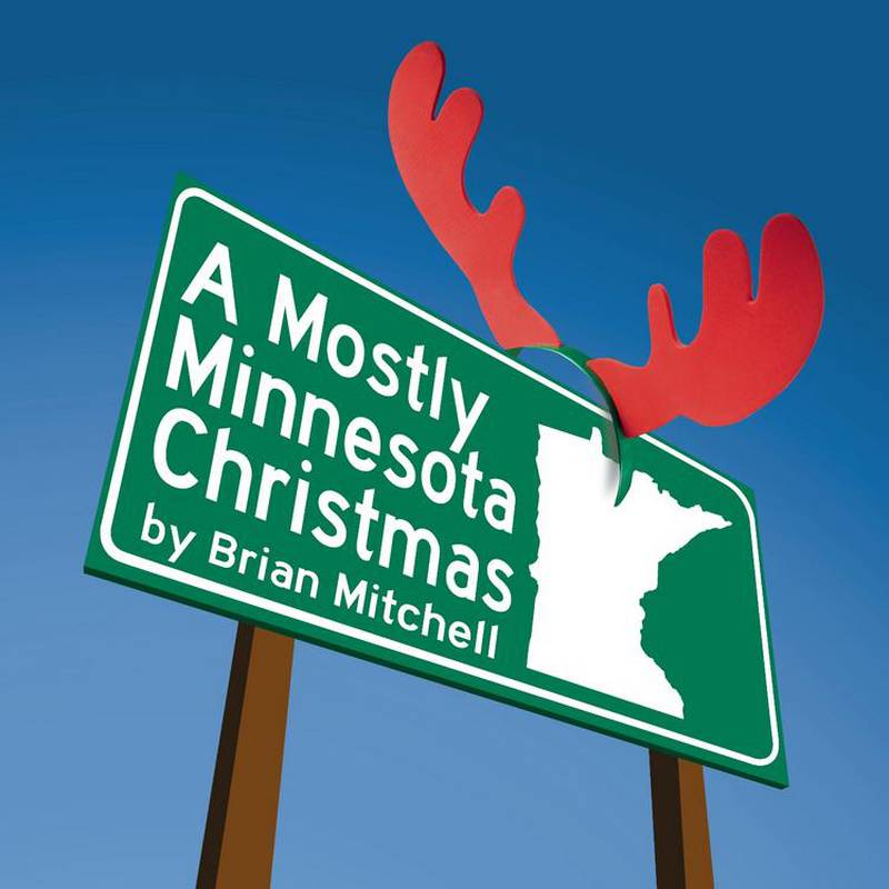 Celebrate the holidays with MTG’s A mostly Minnesota christmas Shaw Local