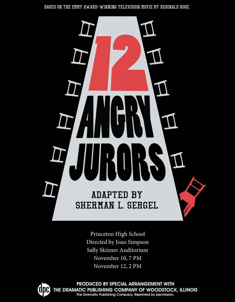 The Princeton High School Drama Department will present “12 Angry Jurors,” based on the television movie by Reginald Rose and adapted bt Sherman L. Sergel, at 7 p.m. on Friday, Nov. 10 and 2 p.m. on Saturday, Nov. 12 at 103 S. Euclid Ave. in Princeton.