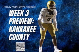 Friday Night Drive Podcast, Episode 296: What have we learned about Kankakee County teams after 2 weeks?