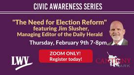 DuPage League of Women Voters and Cantigny to present speaker on election reform