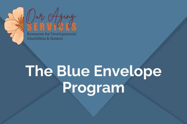 County partners with Our Aging Services to protect vulnerable residents through the Blue Envelope Program 