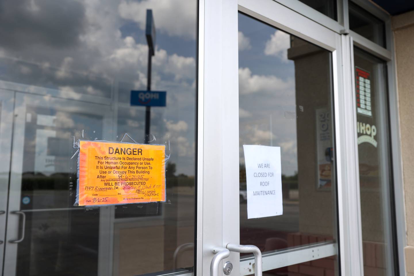 Signs posted on the door of the Bradley IHOP on Tuesday, Aug. 12, 2025, declare its closure due to being unsafe for human occupancy as of Aug. 6, as well as roof maintenance.