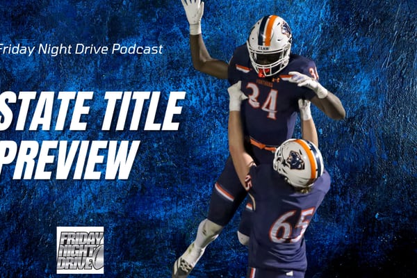 Friday Night Drive Podcast, Episode 347: IHSA football state title game previews