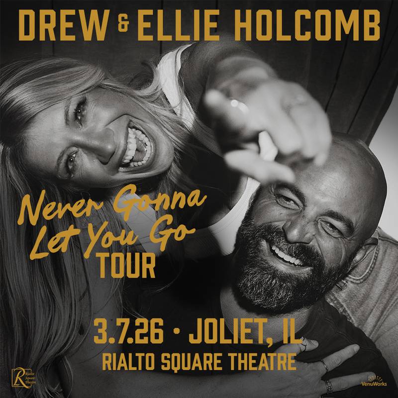 Singer-songwriters Drew and Ellie Holcomb will bring their “Never Gonna Let You Go” tour to the Rialto Square Theatre in downtown Joliet on Saturday, March 7.
