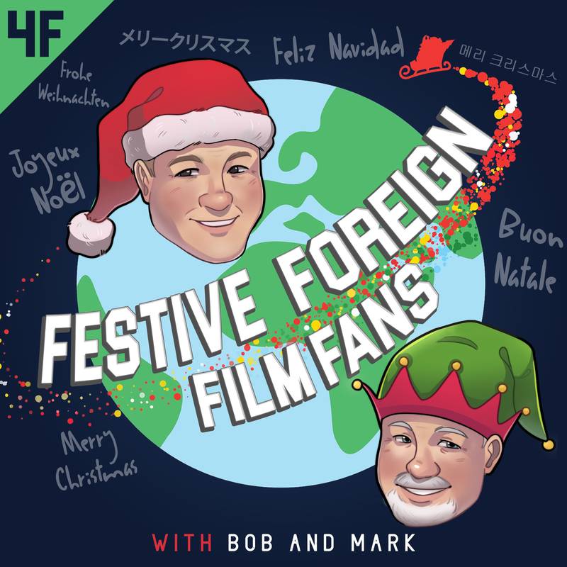 Bob Baker of Trout Valley and Mark Chandler of Cary talk about holiday movies on their Festive Foreign Film Fans podcast.