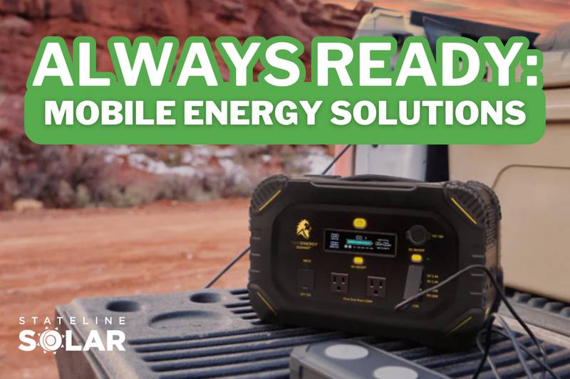 Stateline Solar - Always Ready: Mobile Energy Solutions