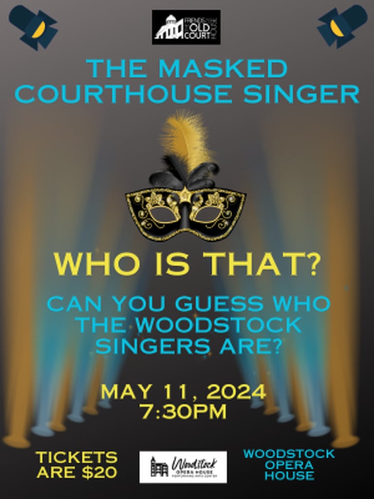 Friends of the Old Courthouse’s next production, The Masked Courthouse Singer, will be held at 7:30 p.m. Saturday, May 11, 2024 at the Woodstock Opera House.