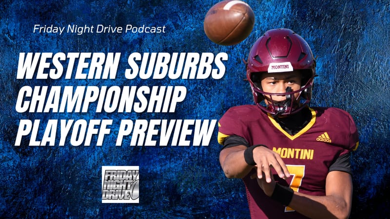 Friday Night Drive podcast: IHSA football state title game previews for the western suburbs