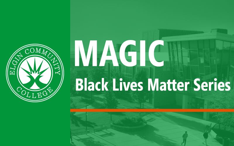 Elgin Community College’s Multicultural and Global Initiatives Committee will present the newest of its Black Lives Matter series at 2 p.m. Tuesday, November 1, 2022 via zoom. The session is titled “Why Are Some Students Being Left Behind? What Can We Do About It?” The event is free and open to the public.
