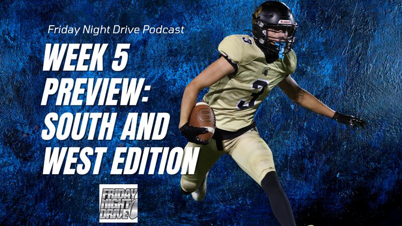 Friday Night Drive podcast: Week 5 preview, west and south edition