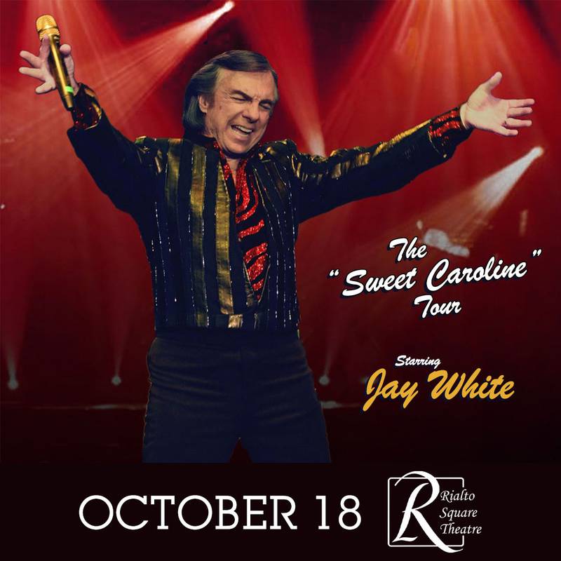 The Sweet Caroline Tour starring Jay White will be at the Rialto Square Theatre on Saturday, Oct. 18.