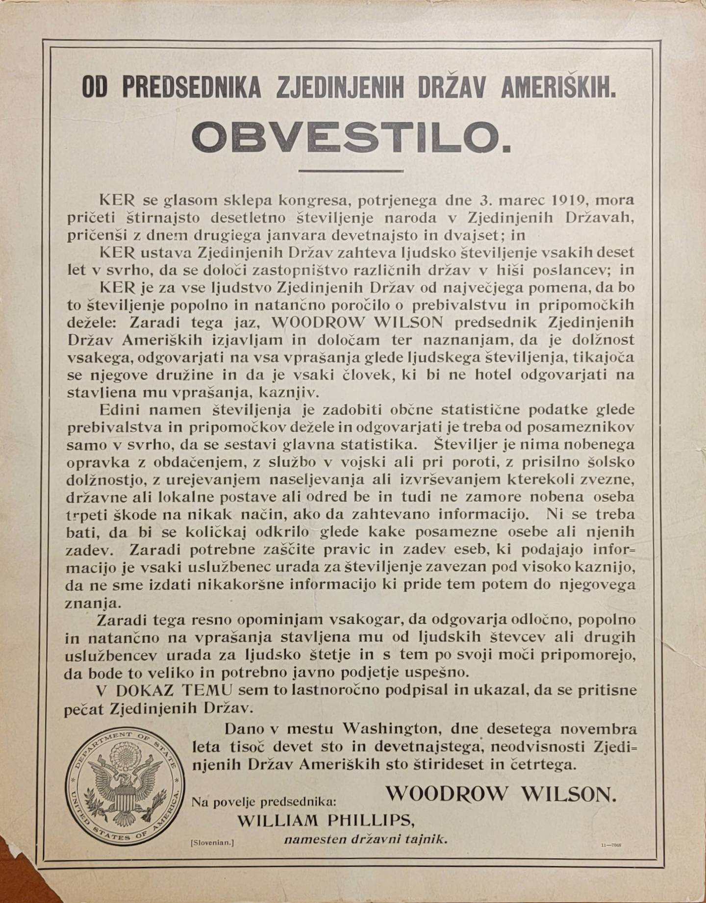 Ta plakat iz leta 1919, ki je v celoti napisan v slovenščini in ga je podpisal Woodrow Wilson, je eden od artefaktov v še vedno odprtem Muzeju slovenskega trga Planinček v Jolietu.