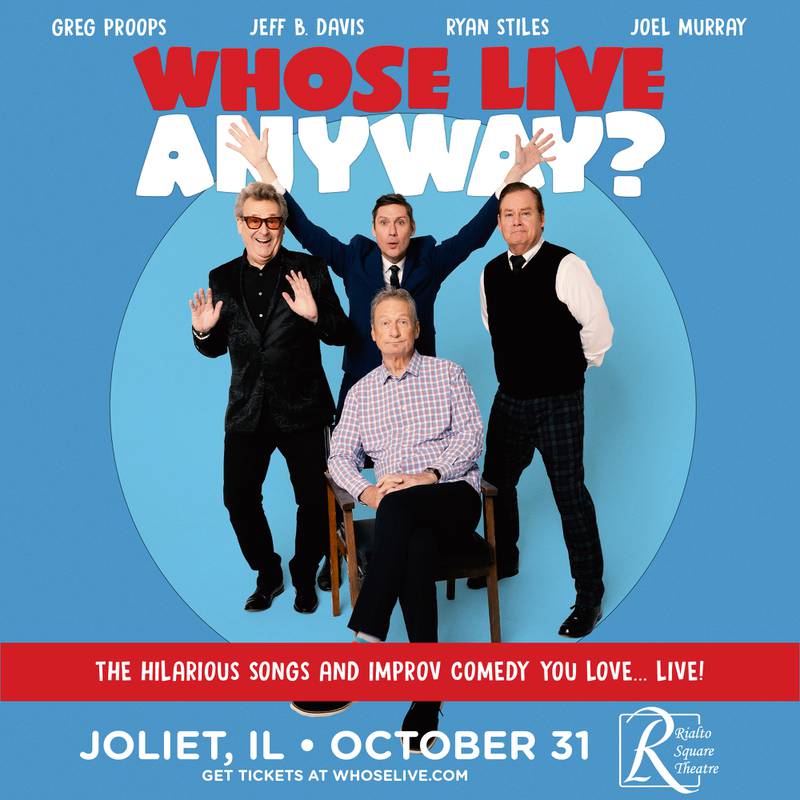 “Whose Live Anyway?” comes to the Rialto Square Theatre on Friday, Oct. 31.