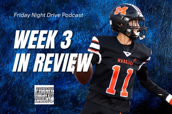 Friday Night Drive Podcast, Episode 299: Week 3 in review: What did we see in Illinois high school football?