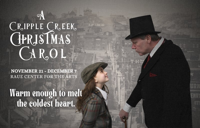 Raue Center School for the Arts brings a dazzling new retelling of Dickens’ most beloved classic to the stage with “A Cripple Creek Christmas Carol,” running Nov. 21–Dec. 7 at Raue Center for the Arts.