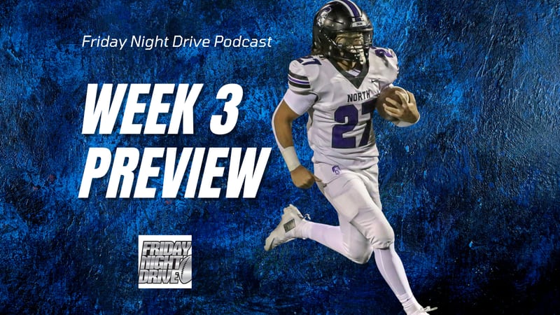 Friday Night Drive Week 3 preview podcast