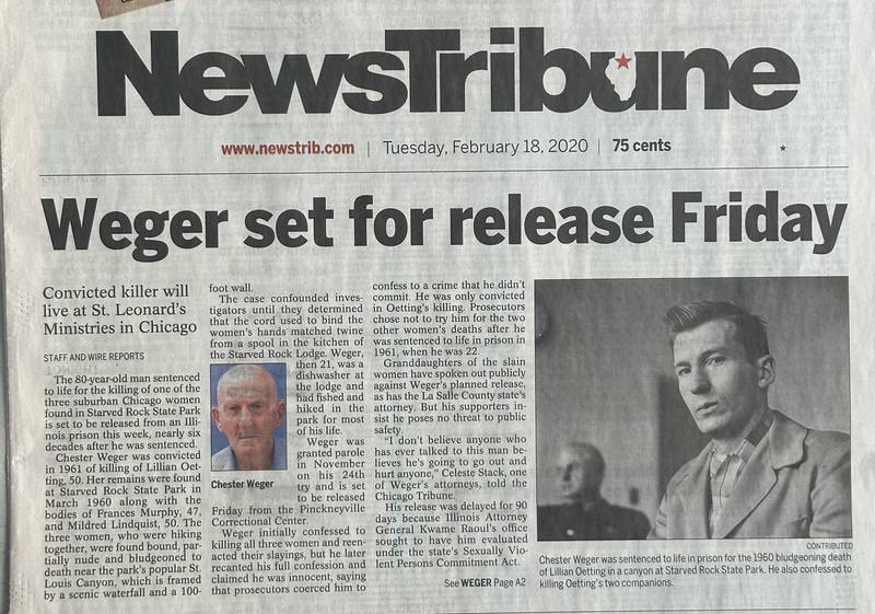 A view of the front page of the La Salle NewsTribune showing Chester Weger's release date dated Tuesday, Feb. 18, 2020. Weger passed away on June 22, 2025. This photo found in the La Salle NewsTribune archives.