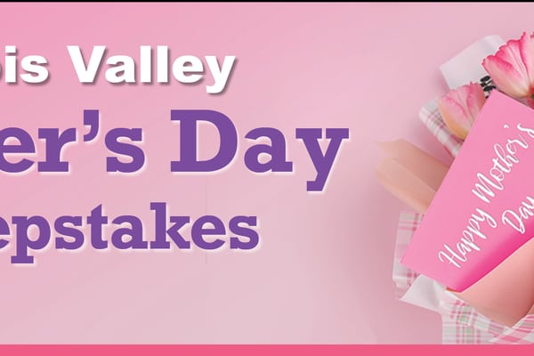 Illinois Valley Mother’s Day Sweepstakes!