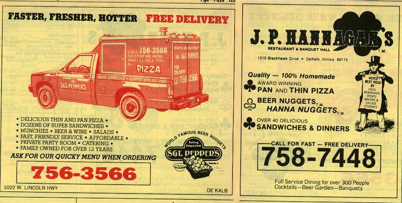 These ads ran in the 1984 Contel phone directories, copies of which are at the Joiner History Room. Sgt. Pepper's and J.P. Hannagan's are two DeKalb pizza places that are rumored to have created beer nuggets.