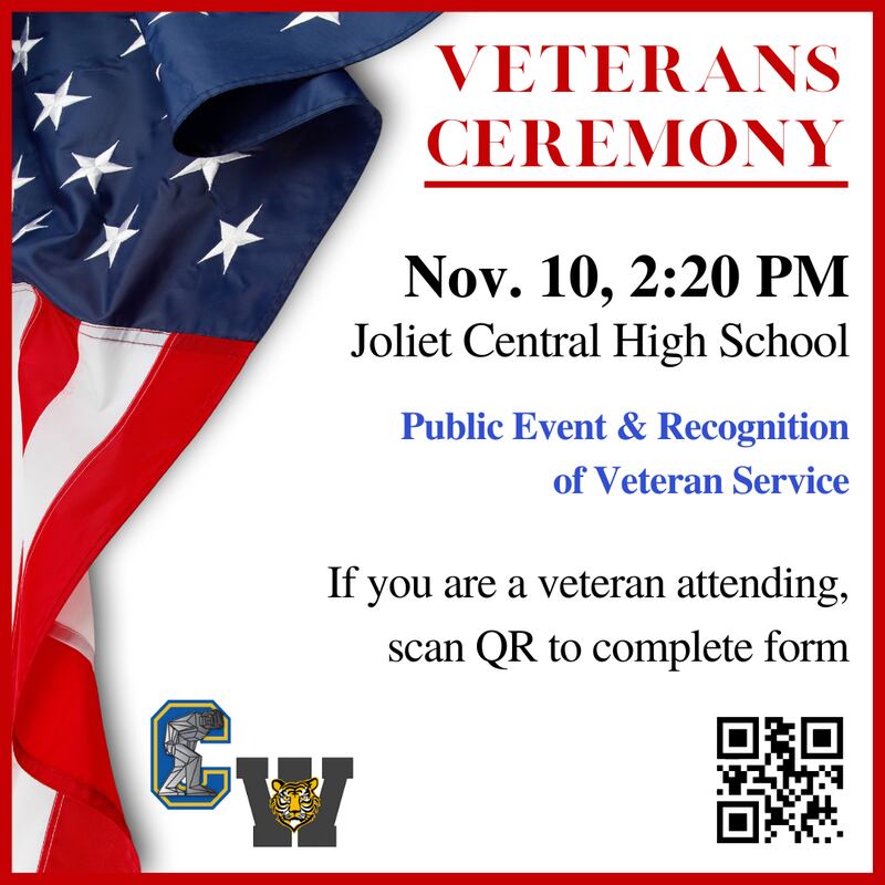 Joliet Central High School will honor local veterans and current military personnel with an hour-long program at 2:20 p.m. Thursday, November 10, 2022 in the Joliet Central auditorium, 201 E. Jefferson Street.
