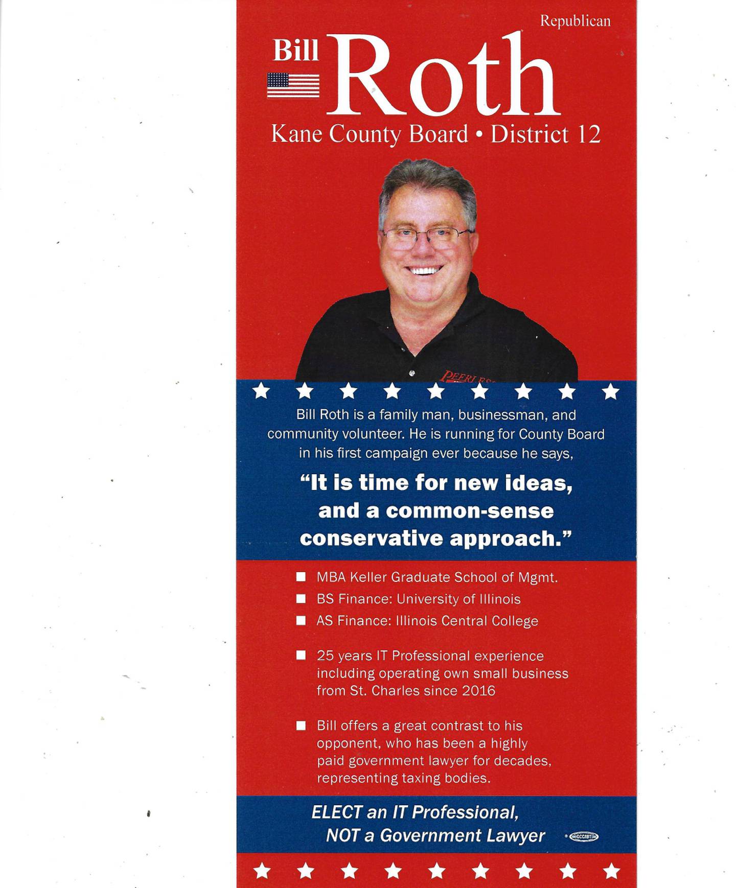 A campaign mailer from Bill Roth in the GOP primary campaign for Kane County District 12. According to unofficial results, Roth defeated incumbent Ken Shepro. Shepro blasted Roth's campaign materials as 'a campaign of character assassination.'