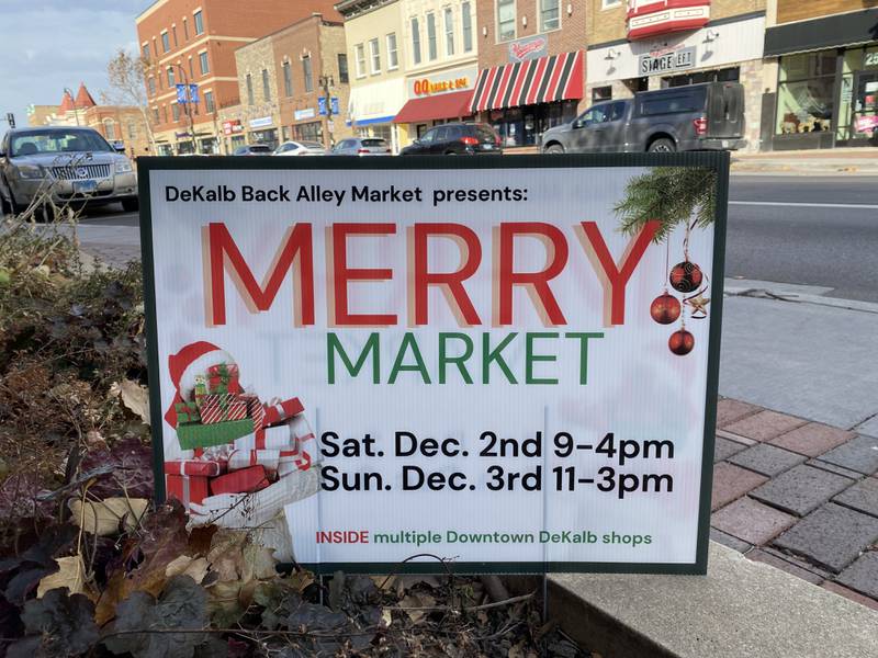 Holiday shoppers on the lookout for that perfect gift for a loved one have a special chance to sift through dozens of regional vendors in downtown DeKalb’s annual Merry Market, with a preview Friday and a kickoff Saturday. A sign for the market sits along Lincoln Highway in downtown DeKalb on Nov. 20, 2023.