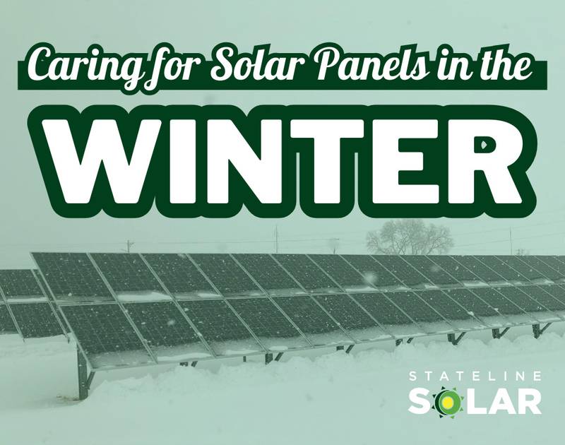Stateline Solar - Caring for Solar Panels During Winter
