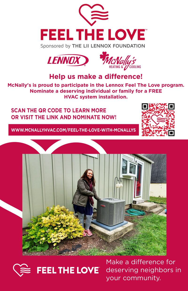 St, Charles-based McNally’s Heating and Cooling seeks local nominees to receive a free HVAC system through Lennox's Feel the Love Program.