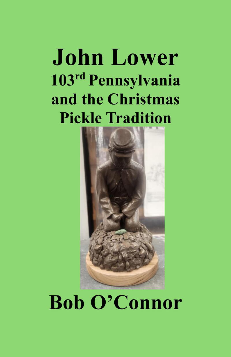 A look at Dixon High graduate Bob O'Connor's 41st book, "John Lower 103rd Pennsylvannia and the Christmas Pickle Tradition."