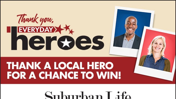 Enter the DuPage/Cook Counties Everyday Heroes Contest
